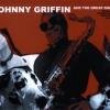 Johnny Griffin & The Great Danes - JOHNNY GRIFFIN 6 THE GREAT DANES