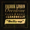 Fredrik Lundin Overdrive Plays the Musi - BELLY UP