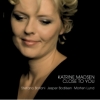 Katrine Madsen - CLOSE TO YOU