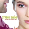 String Swing - Waiting For The Good Times
