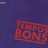 Tempos Bons