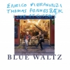 BLUE WALTZ