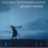 Lotte Anker / Mette Petersen - BEYOND THE MIST