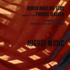 Danish Radio Big Band Plays the Music Of - AUGUST MUSIC - Front Cover