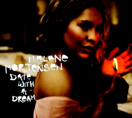 Malene Mortensen - Date With A Dream - Front Cover