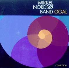 Mikkel Nordsø Band - GOAL - Front Cover