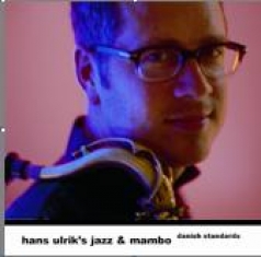 Hans Ulrik / Jazz and Mambo - DANISH STANDARDS - Front Cover