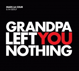 Mads La Cour - Grandpa Left You Nothing - Front Cover