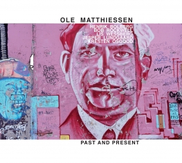 Ole Matthiessen - Past And Present - Front Cover