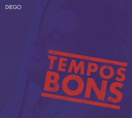 Diego Figueiredo - Tempos Bons - Front Cover
