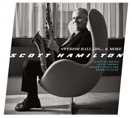 Scott Hamilton - SWEDISH BALLADS... & MORE (Now available on LP) - Front Cover