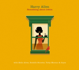 Harry Allen - Something About Jobim - Front Cover