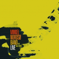 Mikkel Nordsø Band Feat. Raul Rek - Live - Front Cover