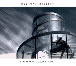 Ole Matthiessen - FLASHBACKS & DEDICATIONS - Front Cover