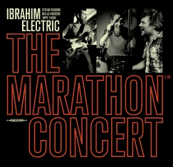 Ibrahim Electric - THE MARATHON CONCERT - Front Cover