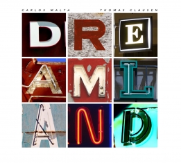 Carlos Malta & Thomas Clausen - Dreamland - Front Cover
