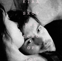 Kira Skov - The Echo of You - Songs for Nicolai - Front Cover
