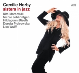Cæcilie Norby - Sisters in Jazz - Front Cover