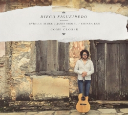 Diego Figueiredo - Come Closer - Front Cover