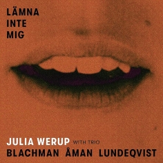 Julia Werup - Lämna inte mig - Front Cover