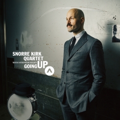Snorre Kirk Quartet with Stephen Riley - GOING UP - Front Cover
