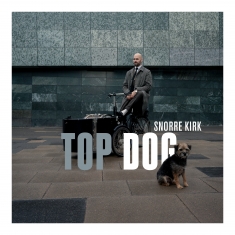 Snorre Kirk - Top Dog - Front Cover
