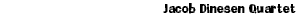 Jacob Dinesen Quartet