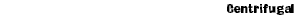 Centrifugal